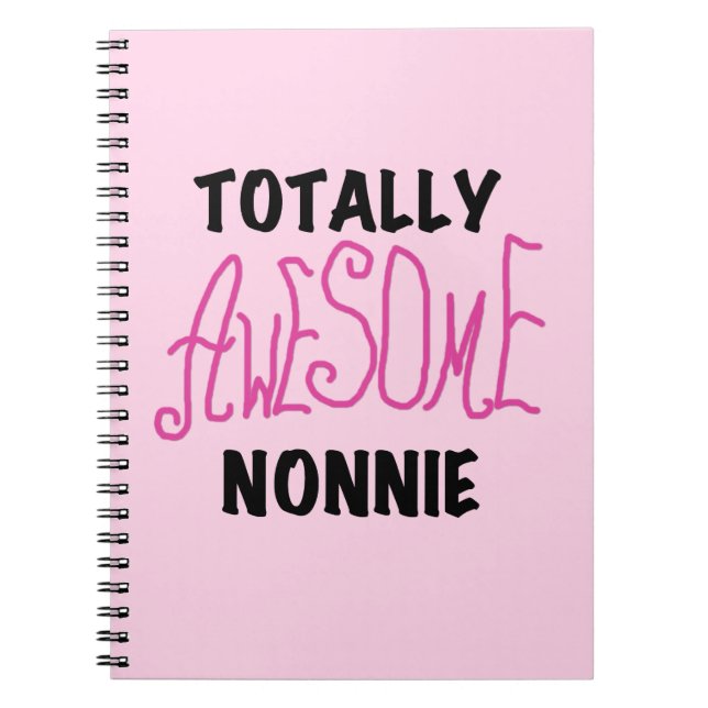 Carnet Totalement génial Nonnie Pink Tshirts et cadeaux (Devant)