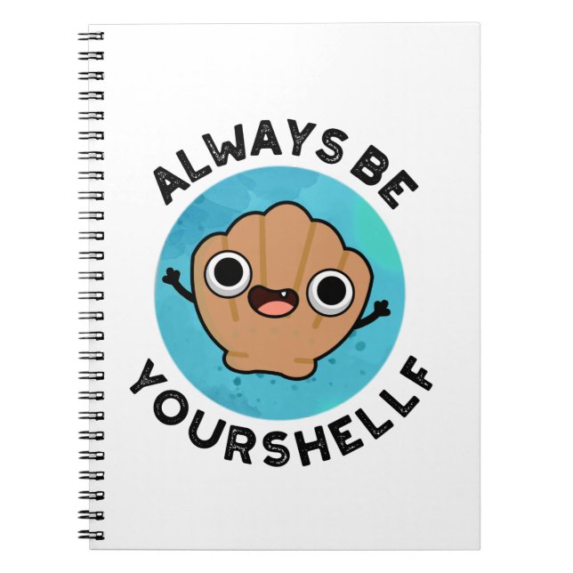 Carnet Toujours être votre-coquille Positive Calembour de (Devant)