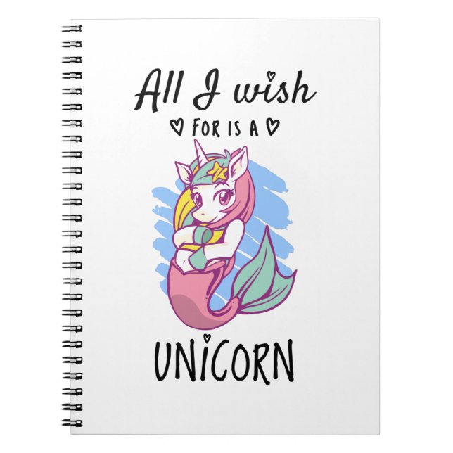 Carnet Tout ce que je souhaite est une licorne (Devant)