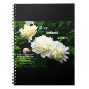 Carnet Trio de Pivoines Blanches, 1 Thessaloniciens 5:17-