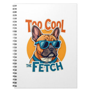 Carnet Trop Cool pour Fetch Bouledogue Français Lunettes
