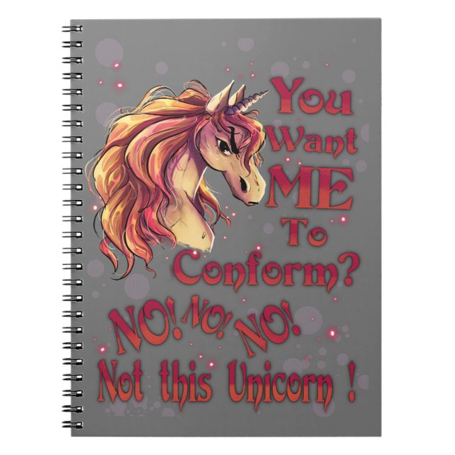 Carnet Tu Veux Que Je Me Conforme ? Pas Cette licorne ! (Devant)