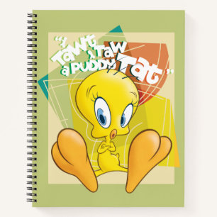 Carnet TWEETY™ "J'Ai Dit Que J'Ai Donné Un Tat Puddy"