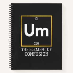 Carnet Um L'élément de la confusion T-shirt