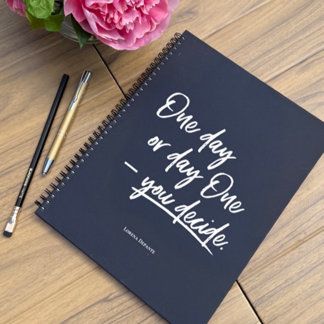 Carnet Un jour ou un jour - vous décidez de devis personn (Personalized Minimalist notebook "One day or Day One - you decide".)