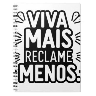 Carnet Viva Mais Reclame Menos / Live More Complain Less