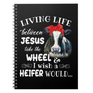 Carnet Vivre la vie entre jésus prendre la roue je souhai