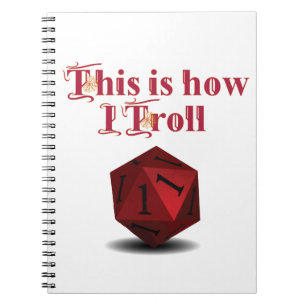 Carnet Voici comment je Troll - Critique Hit RPG Dice