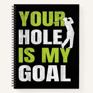 Carnet Votre Trou Est Mon Objectif - Golf Player Humour d