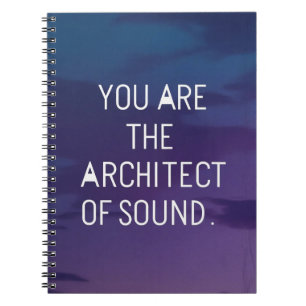 Carnet Vous êtes l'architecte du son