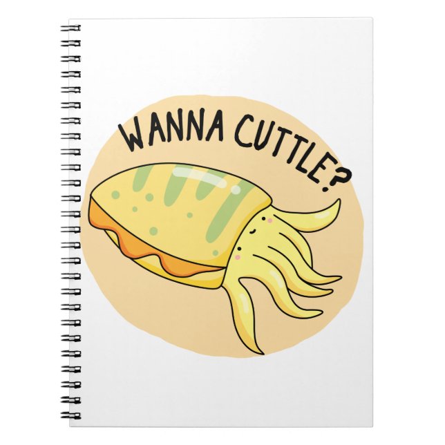 Carnet Wanna Cuttle Funny Cuttlefish Pun (Devant)