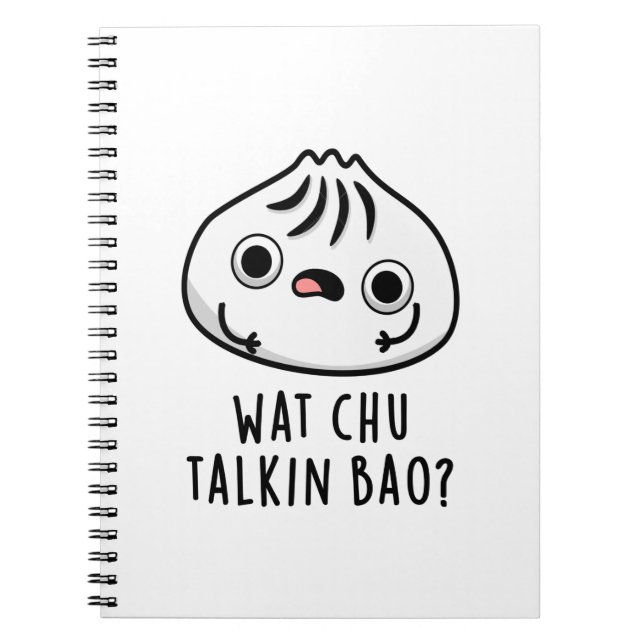 Carnet Wat Chu Talkin Bao Drôle Dimsum Pun  (Devant)