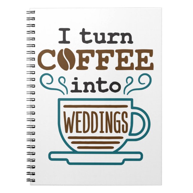 Carnet Wedding planner Je Transforme Le Café En Mariage (Devant)