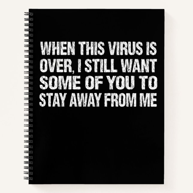 Carnet When This Virus Is Over Stay Away From Me Funny (Devant)