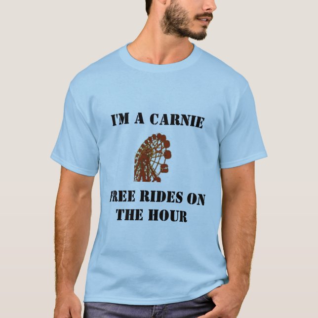 Carnie… Fahrten auf die Stunde T-Shirt (Vorderseite)