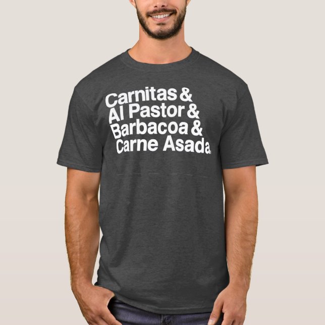 Carnitas Al Pastor Barbacoa Carne Asada Mexikanisc T-Shirt (Vorderseite)