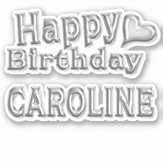 Caroline Happy Birthday silver Aufkleber Sticker (Vorderseite)
