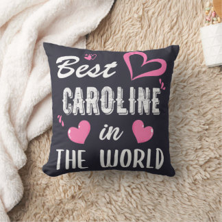 Caroline Name Best Caroline In The World  Kissen
