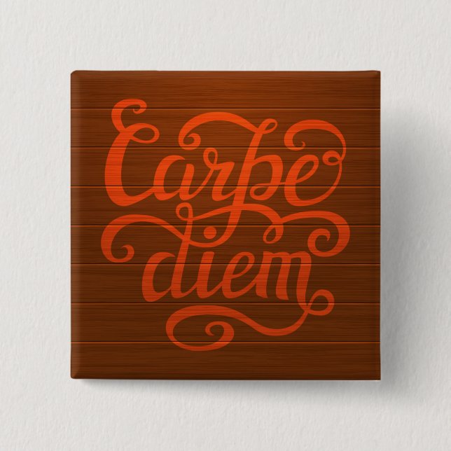 Carpe Diem' Button (Vorderseite)