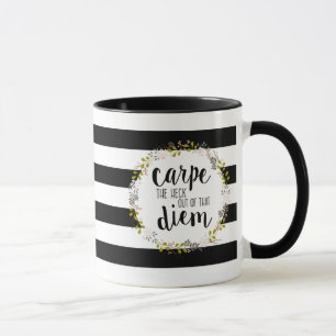 Carpe Diem Funny Inspiration Typografie Zitat Tasse