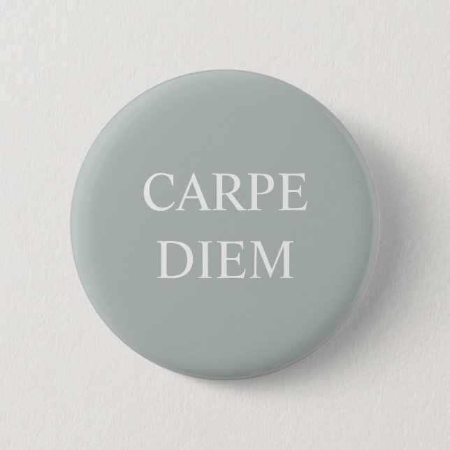 Carpe Diem Latin Quote Abzeichen Button (Vorderseite)