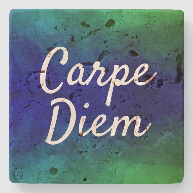 Carpe Diem motivierend Zitat blaues u. grünes Steinuntersetzer (Vorderseite)