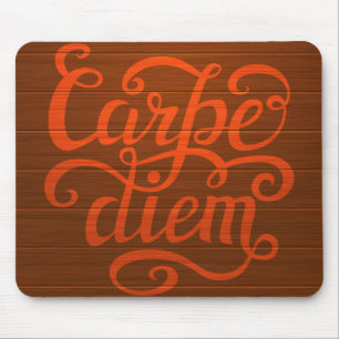 Carpe Diem Mousepad