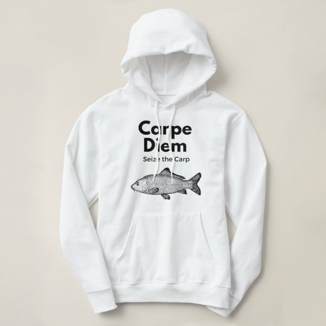 Carpe Diem Seize the Carp Fishing Shirt, Funny Hoodie (Design vorne)