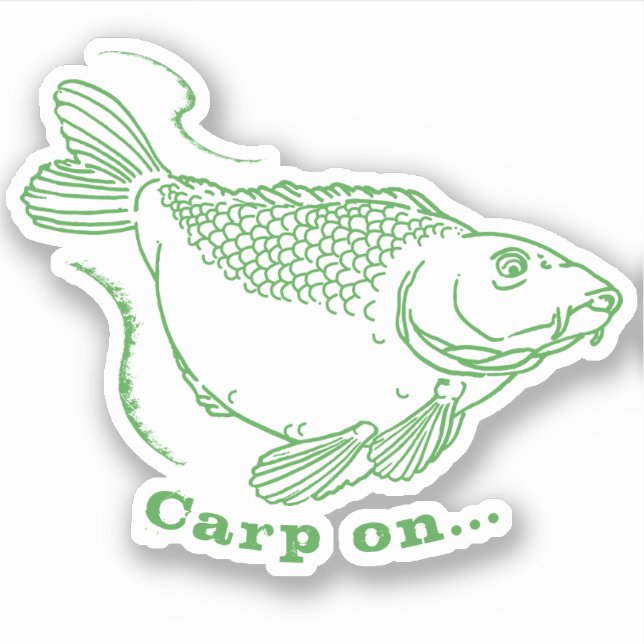 Carpe on Funny Caua Fish a Fish Zitat Aufkleber (Vorderseite)