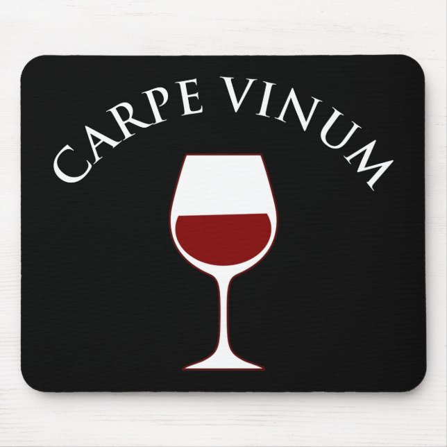 Carpe Vinum - Seize Der Wein Mousepad (Vorne)