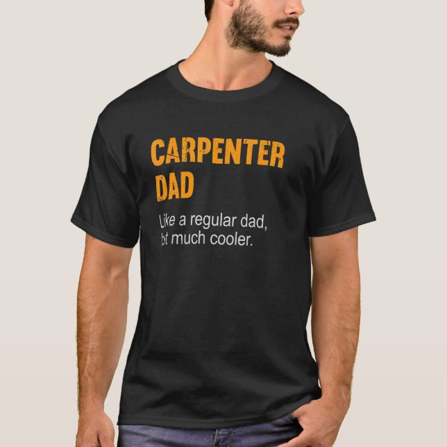 Carpenter Dad Definition Funny  For a carpenter da T-Shirt (Vorderseite)