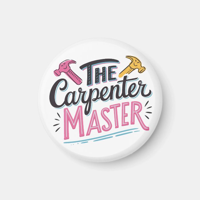 Carpenter job master  magnet (Vorne)