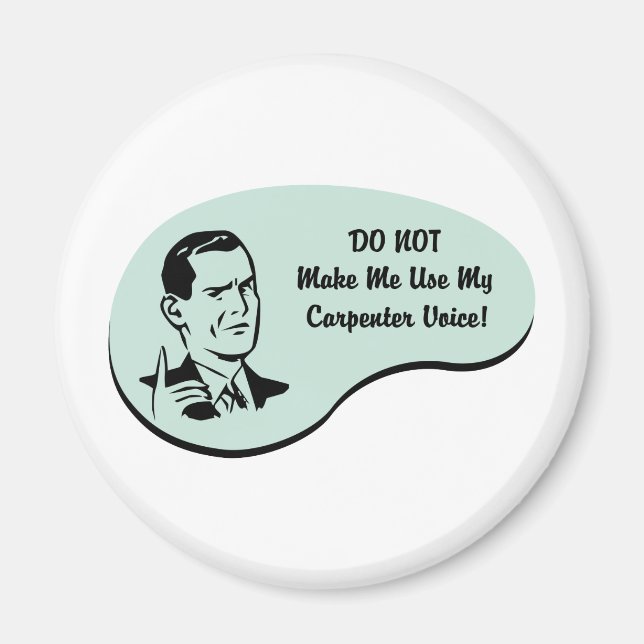 Carpenter Voice Magnet (Vorne)