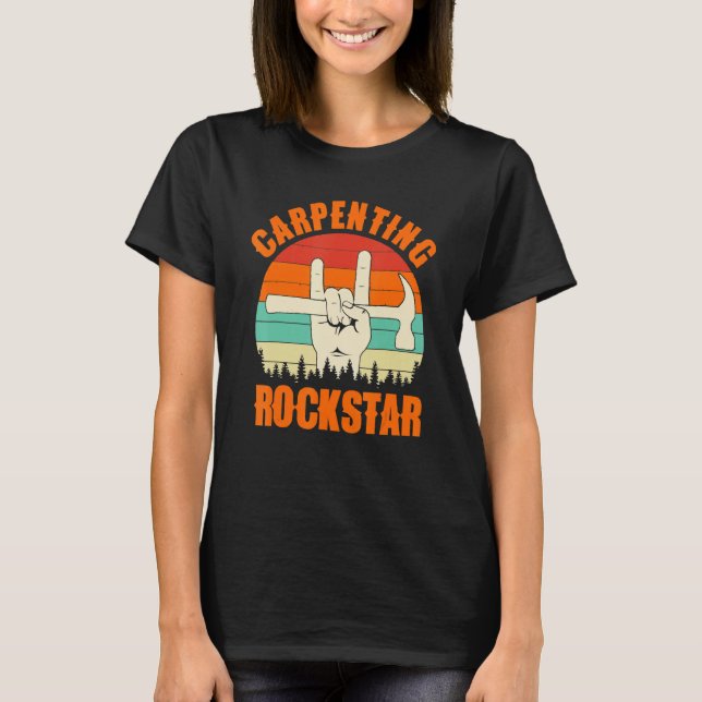 Carpenting Rockstar, Funny Carpenter Dad, Retro Wo T-Shirt (Vorderseite)