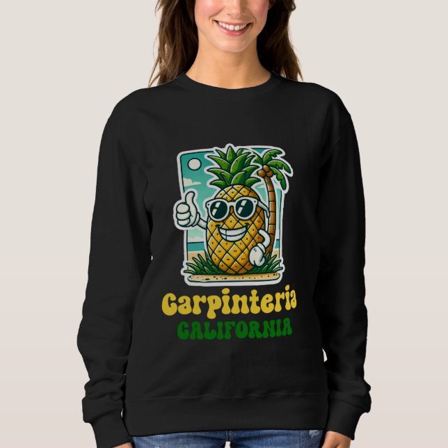 Carpinteria California CA Niedlich Beach Ananas Th Sweatshirt (Vorderseite)