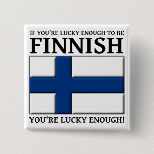 Carré 5 Cm Assez chanceux pour être finlandais bouton badge