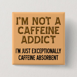 Carré 5 Cm Badge Épinglette Drôle Café Absorbant Caféine