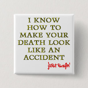 Carré 5 Cm Mort accidentelle amusant Bouton Badge Pin