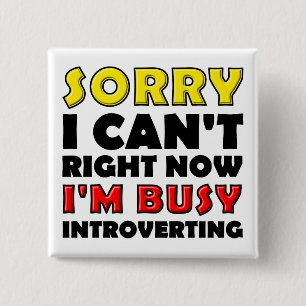 Carré 5 Cm Occupé Introvertir Funny Button Badge Pin