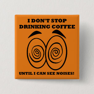 Carré 5 Cm Voir Bruits Drôle Café Bouton Badge Épingle