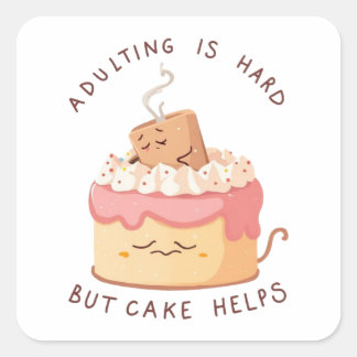 Carré Adulting Is Hard Cake Sticker - Funny Millennial