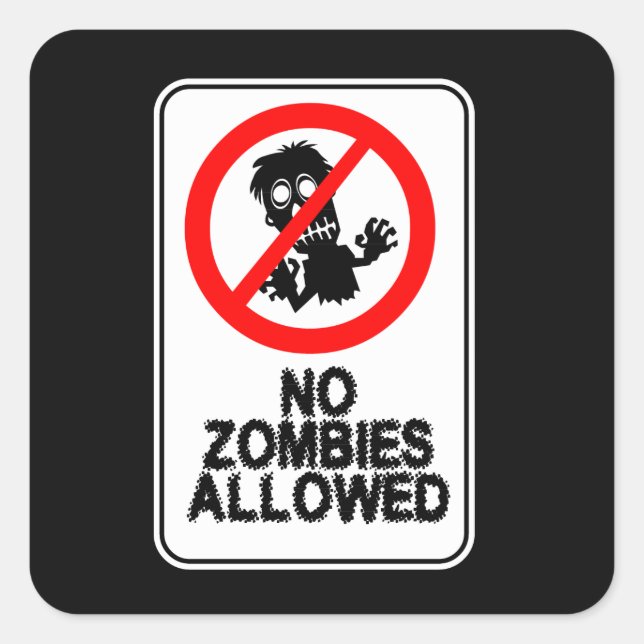 Carré Aucun Zombies autorisé Sticker (Devant)