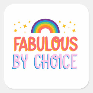 Carré Fabulous by Choice Large LGBT Sticker