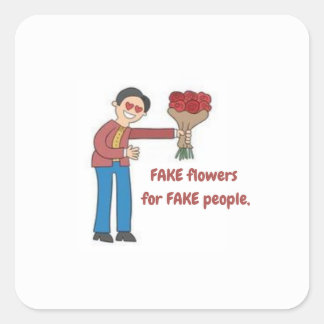 Carré Fleurs fausses pour les gens faux - Sticker en gra