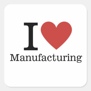 Carré I ❤️ Love Manufacturing STICKER