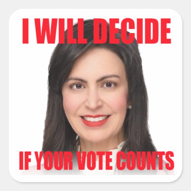 Carré Je Déciderai Si Votre Vote Compte Sticker (Devant)