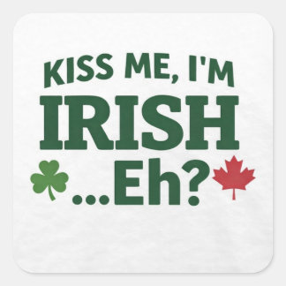 Carré Kiss Me I’m Irish Eh Sticker