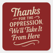 Merci pour l'Oppression, l'Egalité Sticker