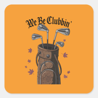 Carré Nous sommes un Sticker de golf de Clubbin