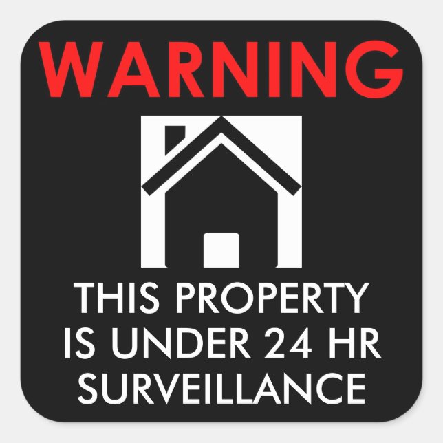 CARRÉ PROPRIÉTÉ DE MOINS DE 24 H STICKER DE SURVEILLANCE (Devant)